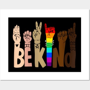 Be Kind Sign Language LGBT Anti-Racism Kindness Raise Hand Posters and Art